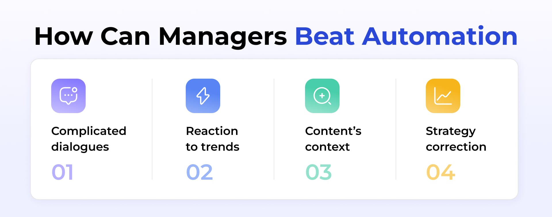Four areas where human managers outperform automation