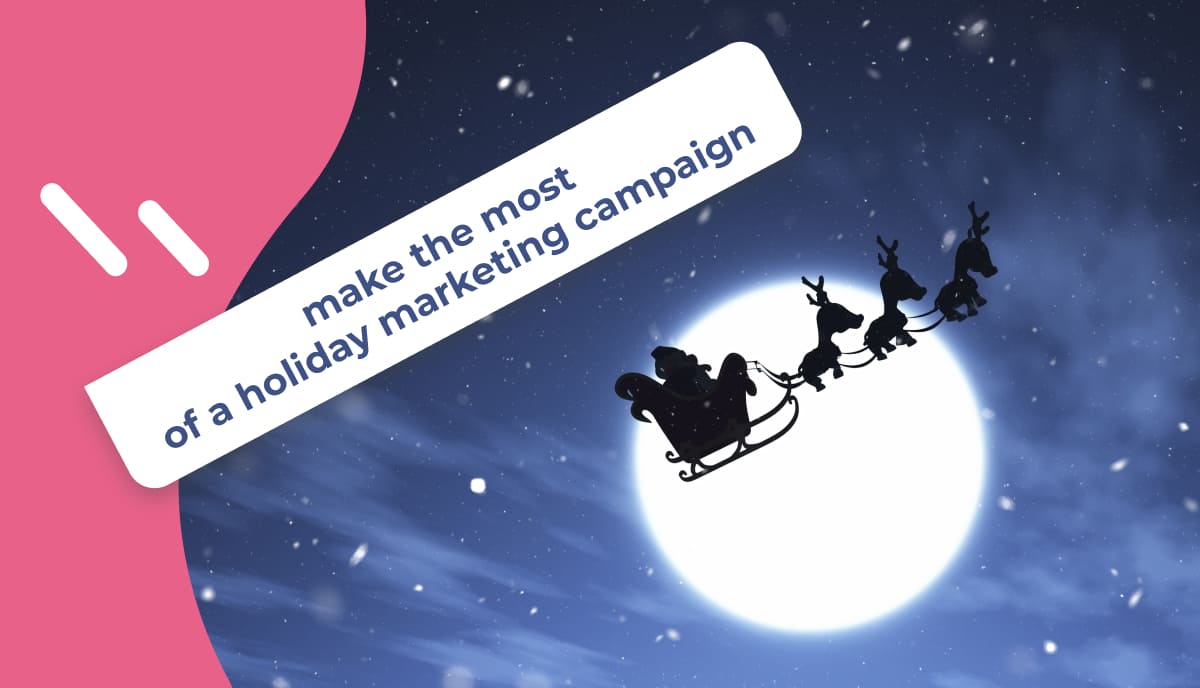 Holiday marketing campaign