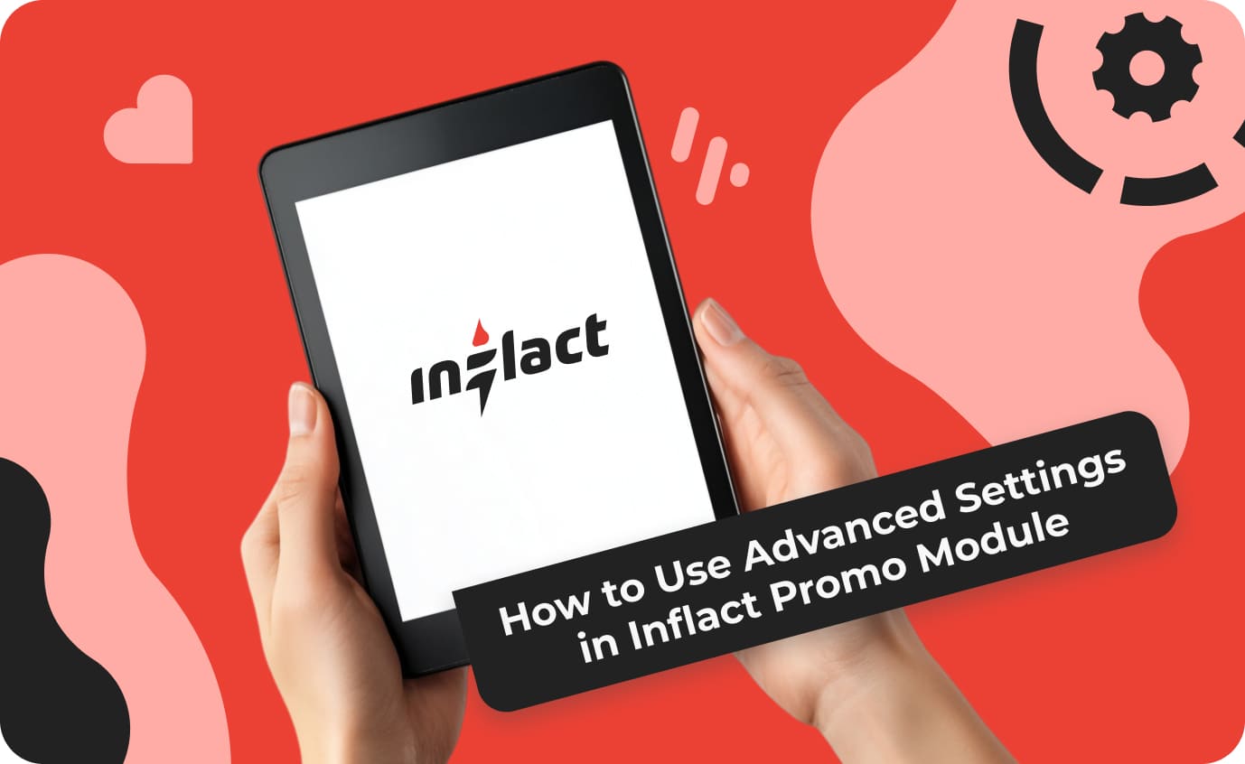 How to Use Advanced Settings in Inflact Promo Module